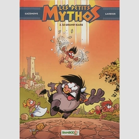 Petits mythos t 02 grand icare (le)