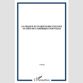 La france et le royaume-uni face au défi de l'amérique nouvelle