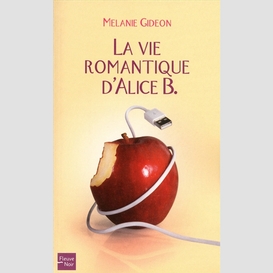 Vie romantique d'alice b.-la