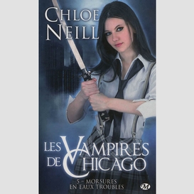 Vampires de chicago t5 morsure eaux trou