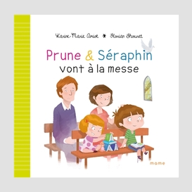 Prune et seraphin vont a la messe