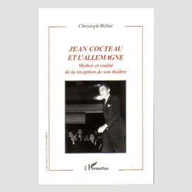 Jean cocteau et l'allemagne