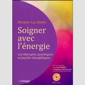 Soigner avec l'energie (livre + cd)