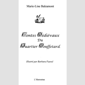 Contes médiévaux du quartier mouffetard