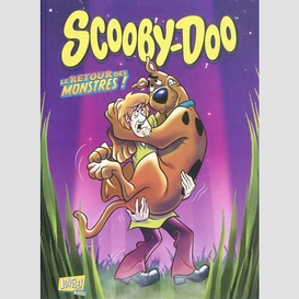 Scooby doo t01 retour des monstres (le)