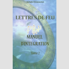Lettres de feu manuel d'integration t2