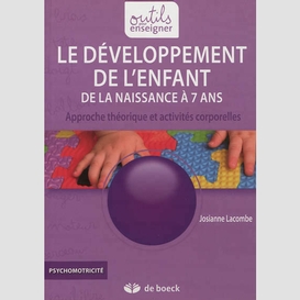 Developpement de l'enfant naissance a 7