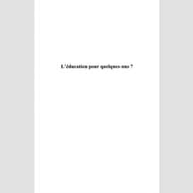 L'éducation pour quelques-uns ?