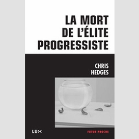 La mort de l'élite progressiste