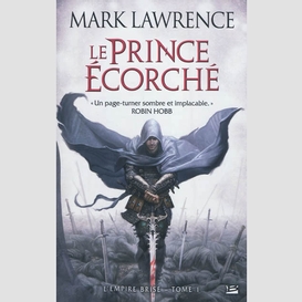 Prince ecorche (le) empire brise t 1