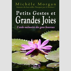 Petits gestes et grandes joies