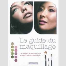 Guide du maquillage (le)
