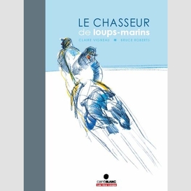 Chasseur de loups-marins (le)