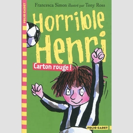 Horrible henri t08 carton rouge