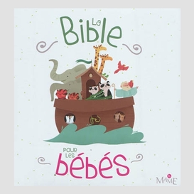 Bible pour les bebes (la)