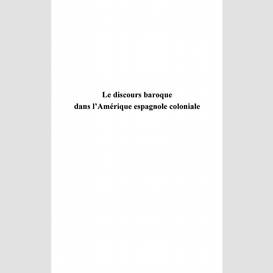 Le discours baroque dans l'amérique espagnole coloniale