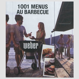 1001 menus au barbecue (weber)