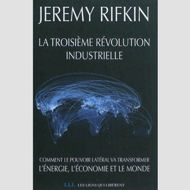 Troisieme revolution industrielle (la)