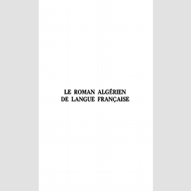Le roman algérien de langue française