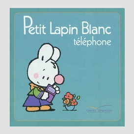 Petit lapin blanc telephone