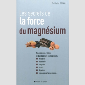 Secrets de la force du magnesium -les