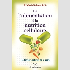 De l'alimentation à la nutrition cellulaire