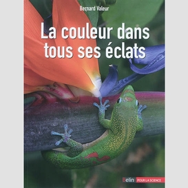 Couleur dans tous ses eclats (la)