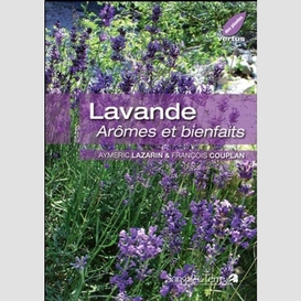 Lavande aromes et bienfaits