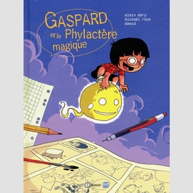 Gaspard et le phylactere magique
