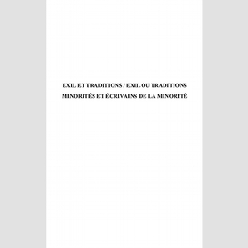 Exil et traditions / exil ou traditions