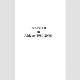 Jean-paul ii en afrique (1980-2000)