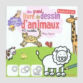 Mon grand livre de dessin d'animaux
