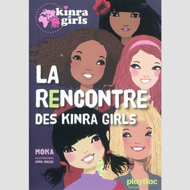 Rencontre des kinra girls (la)