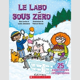 Labo sous zero (le)