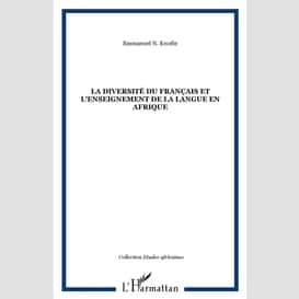 La diversité du français et l'enseignement de la langue en afrique