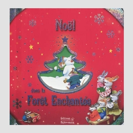 Noel dans la foret enchantee