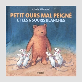 Petit ours mal peigne