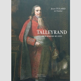 Talleyrand ou la douceur de vivre