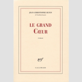 Grand coeur (le)