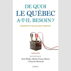 De quoi le quebec a-t-il besoin