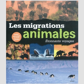Migrations animales (les)