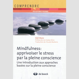 Mindfulness apprivoiser stress pleine co