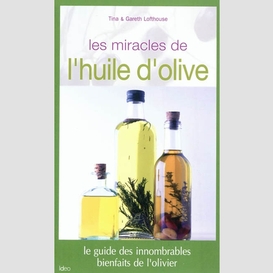 Miracles de l'huile d'olive