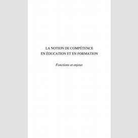 La notion de compétence en éducation et en formation