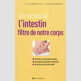 Les secrets de l'intestin filtre de notre corps