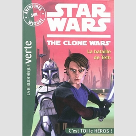 Star wars the clone wars bataille de tet