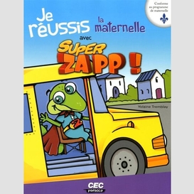 Je reussis maternelle avec super zapp