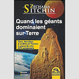 Quand les geants dominaient sur terre