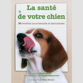 Sante de votre chien (la) 50 recettes