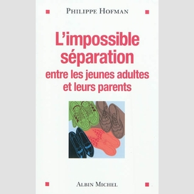 L'impossible séparation